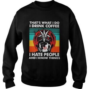 Satanic Thats What I Do I Drink Coffee I Hate People Sweatshirt